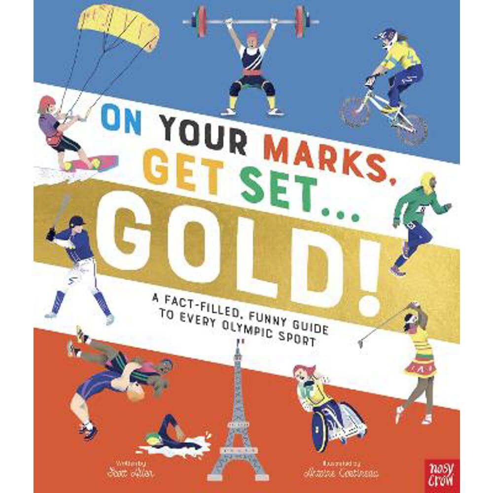 On Your Marks, Get Set, Gold!: A Fact-Filled, Funny Guide to Every Olympic Sport (Paperback) - Scott Allen